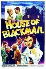 Watch House of Blackmail Myflixer