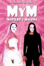 Watch M y M: Matilde y Malena Myflixer