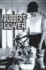 Watch Rubber's Lover Myflixer