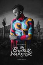 Watch The Painted Warrior Myflixer