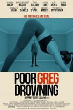 Watch Poor Greg Drowning Myflixer