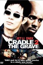 Watch Cradle 2 the Grave Myflixer