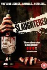 Watch Slaughtered Myflixer
