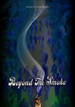 Watch Beyond the Smoke Myflixer