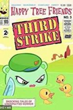 Watch Happy Tree Friends, Volume 3: Third Strike Myflixer