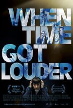 Watch When Time Got Louder Myflixer