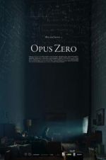 Watch Opus Zero Myflixer