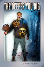 Watch The Deeper You Dig Myflixer