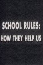Watch School Rules: How They Help Us Myflixer