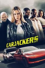 Watch Carjackers Myflixer