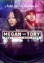 Watch TMZ Presents - Megan vs. Tory: What Really Went Down (TV Movie) Myflixer