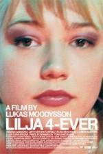 Watch Lilya 4-Ever Myflixer