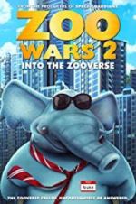 Watch Zoo Wars 2 Myflixer