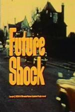 Watch Future Shock Myflixer