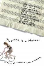 Watch Theresa Is a Mother Myflixer