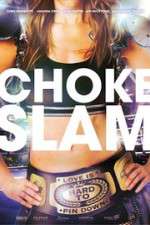 Watch Chokeslam Myflixer