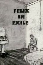 Watch Felix in Exile (Short 1994) Myflixer