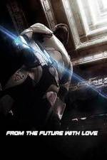 Watch From the Future with Love Myflixer