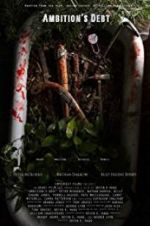 Watch Ambition\'s Debt Myflixer