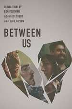 Watch Between Us Myflixer