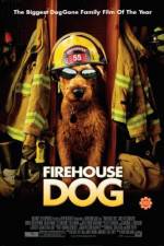 Watch Firehouse Dog Myflixer