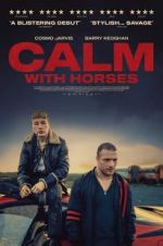Watch Calm With Horses Myflixer