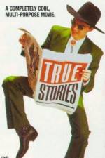 Watch True Stories Myflixer