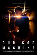 Watch Our God Machine (Short 2018) Myflixer