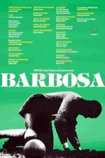 Watch Barbosa (Short 1988) Myflixer