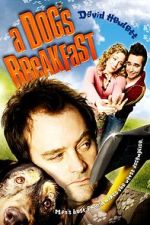 Watch A Dog's Breakfast Myflixer