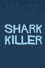 Watch Shark Killer Myflixer