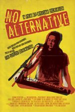 Watch No Alternative Myflixer