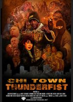 Watch Chi Town Thunderfist Myflixer