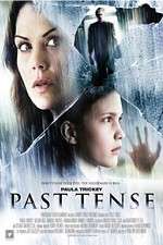 Watch Past Tense Myflixer