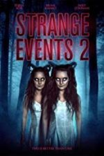 Watch Strange Events 2 Myflixer