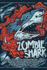 Watch Zombie Shark Myflixer