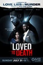 Watch Loved To Death Myflixer