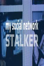 Watch My Social Network Stalker Myflixer