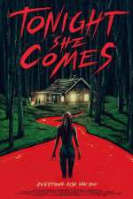 Watch Tonight She Comes Myflixer