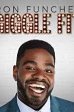 Watch Ron Funches: Giggle Fit Myflixer