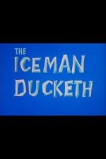 Watch The Iceman Ducketh Myflixer