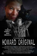 Watch Howard Original Myflixer