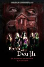 Watch A Brush with Death Myflixer