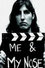 Watch Me & My Nose Myflixer