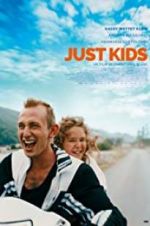Watch Just Kids Myflixer