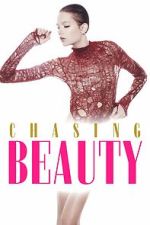 Watch Chasing Beauty Myflixer