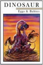 Watch Dinosaur Eggs and Babies Myflixer