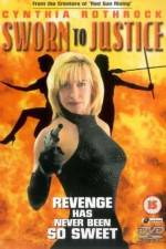 Watch Sworn to Justice Myflixer