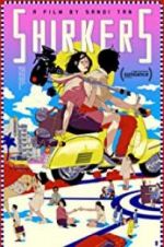 Watch Shirkers Myflixer
