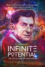 Watch Infinite Potential: The Life & Ideas of David Bohm Myflixer